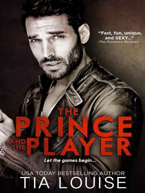 Title details for The Prince and the Player by Tia Louise - Available